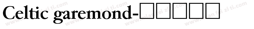 Celtic garemond字体转换